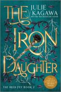 The Iron Daughter Special Edition di Julie Kagawa edito da INKYARD PR
