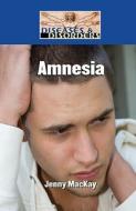 Amnesia di Jenny MacKay edito da Lucent Books