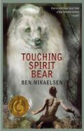 Touching Spirit Bear di Ben Mikaelsen edito da THORNDIKE PR