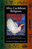 Afro-Caribbean Religions di Nathaniel Samuel Murrell edito da Temple University Press,U.S.