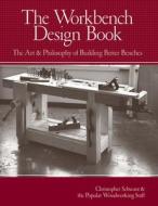 Workbench Design di Christopher Schwarz edito da F&W Publications Inc