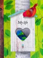 My Life - Birds (Life Canvas) di Parragon edito da PARRAGON