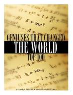 Geniuses That Changed the World di Alex Trost, Vadim Kravetsky edito da Createspace