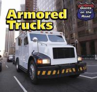 Armored Trucks di Norman D. Graubart edito da POWERKIDS PR