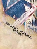 Seasonal Planner di Gj Atwood-Waller edito da Seashell Santas