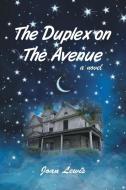 The Duplex on the Avenue di Joan Lewis edito da Xlibris US