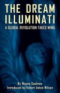 Dream Illuminati di Wayne Saalman edito da New Falcon Publications