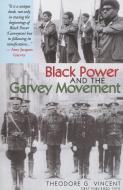 Black Power and the Garvey Movement di Theodore G. Vincent edito da BLACK CLASSIC PR INC