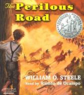 The Perilous Road di William O. Steele edito da Listen & Live Audio