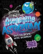 Awesome Astronomy di Raman K. Prinja edito da QEB Publishing