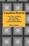 Transatlantic Mysteries di William J. Nichols edito da Bucknell University Press