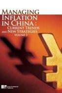 Managing Inflation in China di Yuanchun Liu edito da Enrich Professional Publishing