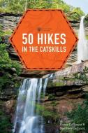 50 Hikes in the Catskills di Derek Dellinger, Matthew Cathcart edito da COUNTRYMAN PR