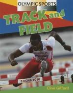 Track and Field di Clive Gifford edito da Black Rabbit Books