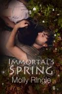 Immortal's Spring di Molly Ringle edito da Central Avenue Publishing