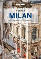 Lonely Planet Pocket Milan di Paula Hardy edito da LONELY PLANET PUB