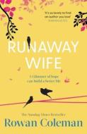 Runaway Wife di Rowan Coleman edito da Cornerstone