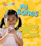 My Bones di Sally Hewitt edito da Qed Publishing