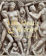 Life Death & Revelry di Christina Nielsen edito da Paul Holberton Publishing