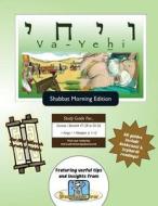 Bar/Bat Mitzvah Survival Guides: Va-Yehi (Shabbat Am) di Elliott Michaelson Majs edito da Adventure Judaism Classroom Solutions, Inc.