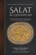 Salat al-Ghufaylah: Salvation Through Patience & Perseverance di Saleem Bhimji edito da LIGHTNING SOURCE INC