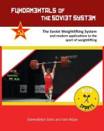Fundamentals of the Soviet System di Gwendolyn Sisto, Ivan Rojas edito da Risto Sports LLC