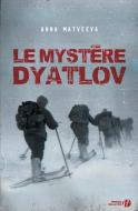 FRE-MYSTERE DYATLOV di Anna Matveeva edito da DISTRIBOOKS INTL INC