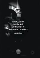 Racialization, Racism, and Anti-Racism in the Nordic Countries edito da Springer International Publishing