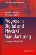 Progress in Digital and Physical Manufacturing edito da Springer International Publishing
