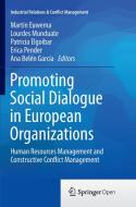 Promoting Social Dialogue in European Organizations edito da Springer International Publishing