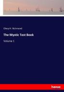 The Mystic Test Book di Olney H. Richmond edito da hansebooks