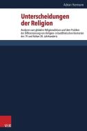 Unterscheidungen der Religion di Adrian Hermann edito da Vandenhoeck + Ruprecht