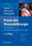 Praxis Der Viszeralchirurgie: Gastroenterologische Chirurgie edito da Springer