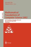 Mathematical Foundations of Computer Science 2002 di K. Diks, W. Rytter edito da Springer Berlin Heidelberg