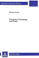 Principles of Exchange and Power di Nikolaus Horster edito da Lang, Peter GmbH