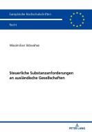Steuerliche Substanzanforderungen an ausländische Gesellschaften di Maximilian Stöwahse edito da Peter Lang