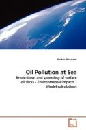 Oil Pollution at Sea di Haukur Einarsson edito da VDM Verlag