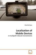 Localization of Mobile Devices di Chee Kiat Seow edito da VDM Verlag