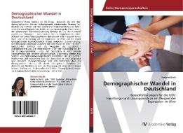 Demographischer Wandel in Deutschland di Melanie Barth edito da AV Akademikerverlag