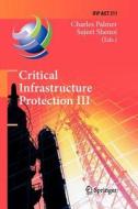 Critical Infrastructure Protection III edito da Springer Berlin Heidelberg