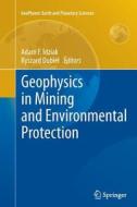 Geophysics in Mining and Environmental Protection edito da Springer Berlin Heidelberg