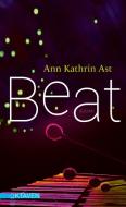 Beat di Ann Kathrin Ast edito da Freies Geistesleben GmbH