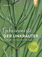 Geheimnisse der Unkräuter di Rudi Beiser edito da Ulmer Eugen Verlag