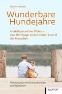 Wunderbare Hundejahre di Claus M. Schmidt edito da Klartext Verlag