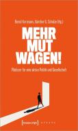 Mehr Mut wagen! edito da Transcript Verlag