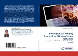 Efficient AODV Routing Protocol for Wireless Sensor Networks di Hesham Abusaimeh edito da LAP Lambert Acad. Publ.