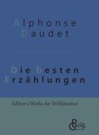 Die besten Erzählungen di Alphonse Daudet edito da Gröls Verlag