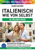 Arbeitsbuch zu Italienisch wie von selbst für URLAUB & REISE di Rainer Gerthner, Vera F. Birkenbihl edito da Aurinia Verlag
