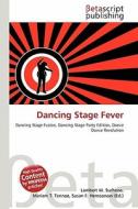 Dancing Stage Fever edito da Betascript Publishing