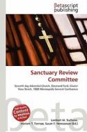Sanctuary Review Committee edito da Betascript Publishing